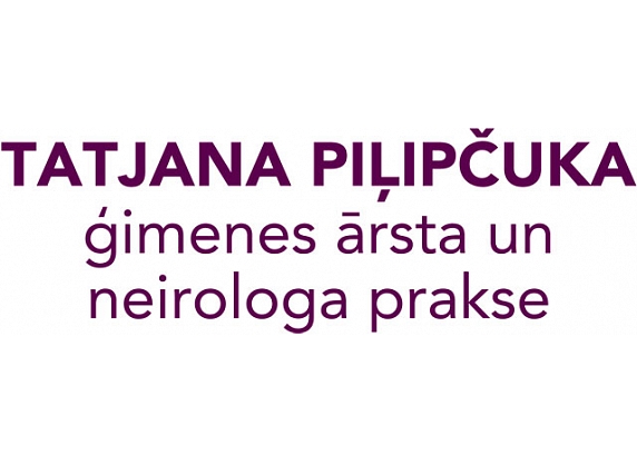 Piļipčuka Tatjana - ģimenes ārsta un neirologa prakse