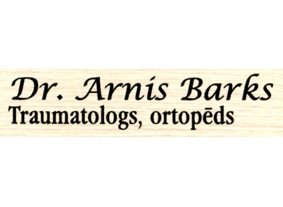 Dr. Arnis Barks, privātprakse traumatoloģijā un ortopēdijā