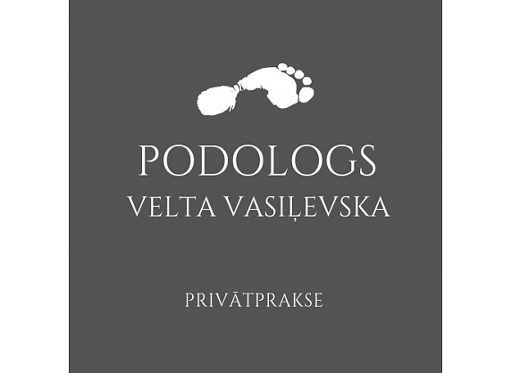 Sertificēts podologs Velta Vasiļevska - privātprakse