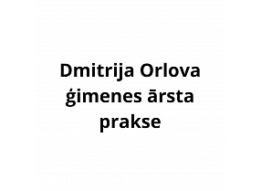 Orlova Dmitrija ģimenes ārsta prakse