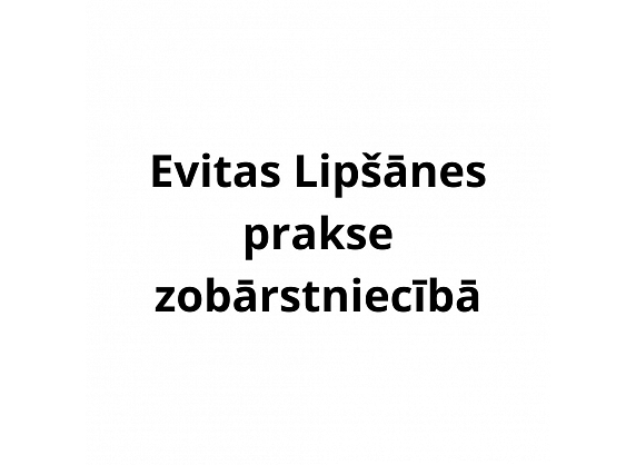 Evitas Lipšānes prakse zobārstniecībā, SIA