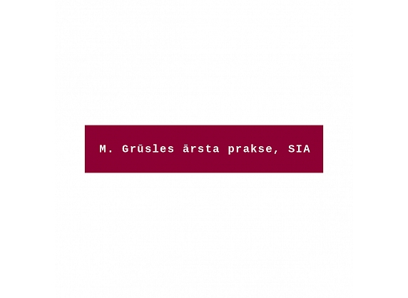 M. Grūsles ārsta prakse, SIA