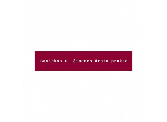 Savickas G. ģimenes ārsta prakse, arodslimību ārsts