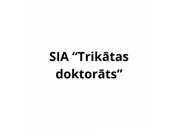 Trikātas doktorāts, SIA